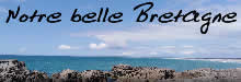 Notre belle Bretagne, est un groupe public de partage des photos sur la Bretagne